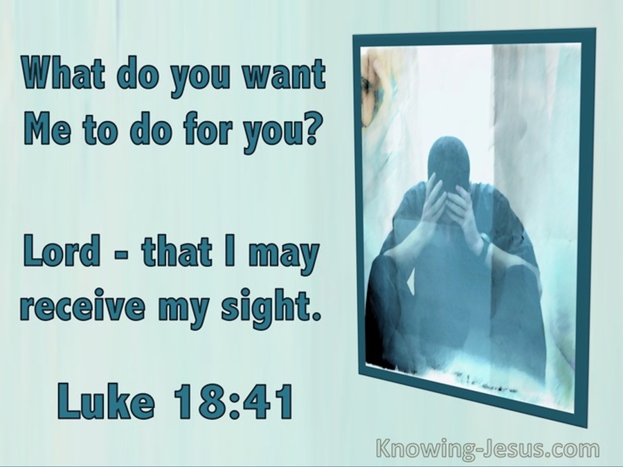 Luke 18:41 What Do You Want Me To Do (utmost)02:29